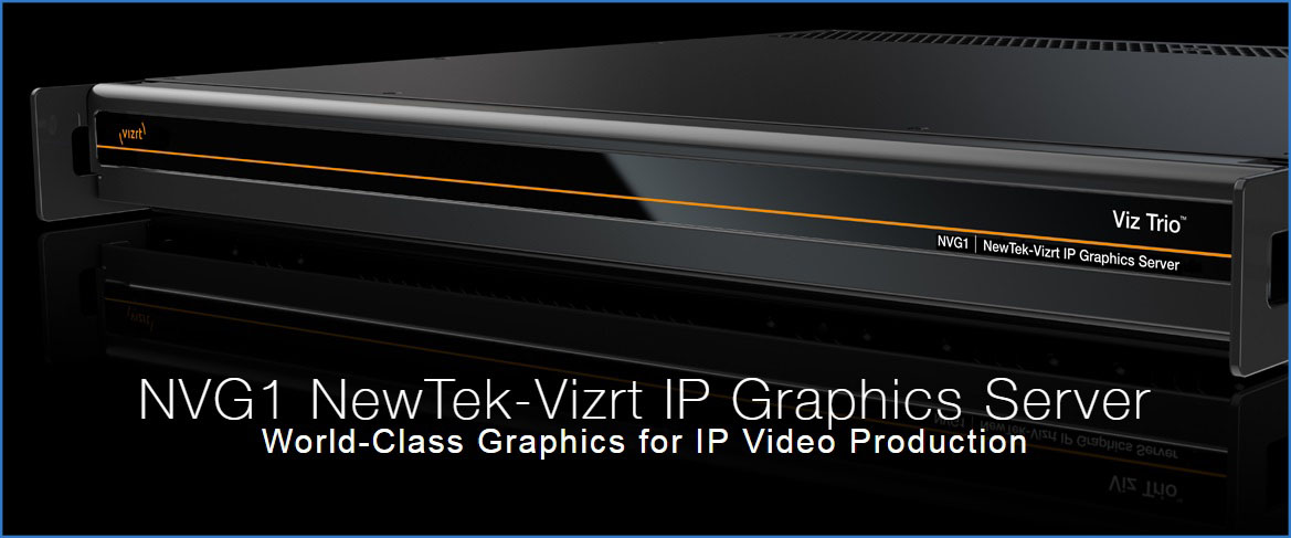 NewTek-Vizrt IP Graphics Server